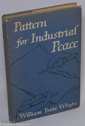 Pattern for industrial peace