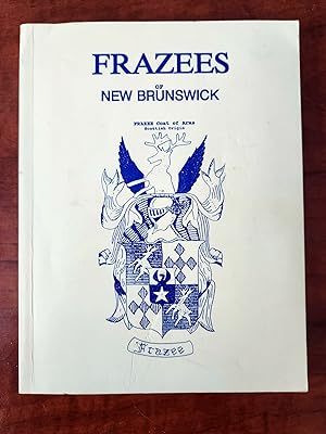 FRAZEES OF NEW BRUNSWICK, DESCENDANTS OF LEWIS AND CATHERINE (THOMAS) FRAZEE