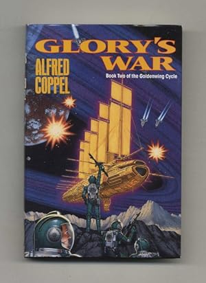 Glory's War: Book Two of The Goldenwing Cycle - 1st Edition/1st Printing