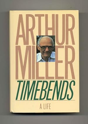 Timebends: A Life - 1st Edition/1st Printing