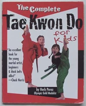 Seller image for The Complete Tae Kwon Do for Kids. for sale by Lost and Found Books