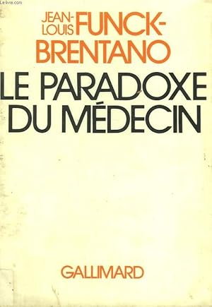 Seller image for LE PARADOXE DU MEDECIN. for sale by Le-Livre