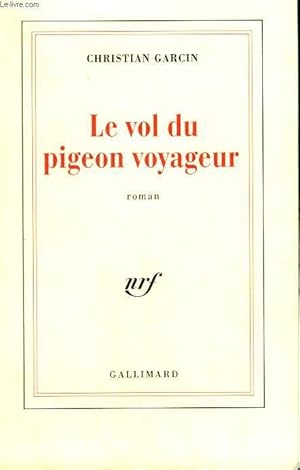 Image du vendeur pour LE VOL DU PIGEON VOYAGEUR. mis en vente par Le-Livre