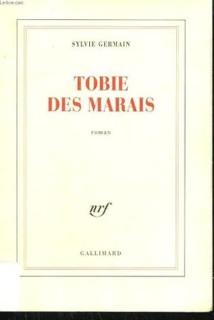 Image du vendeur pour TOBIE DES MARAIS. mis en vente par Le-Livre