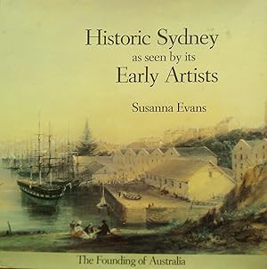 Immagine del venditore per Historic Sydney as Seen By Its Early Artists venduto da Banfield House Booksellers