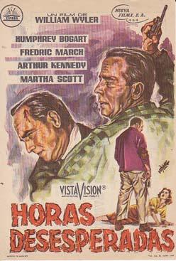 HORAS DESESPERADAS - Imperial Cinema de Callosa de Segura (Alicante) - Director: William Wyler - ...