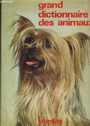 Seller image for GRAND DICTIONNAIRE DES ANIMAUX. TOME 3: BUCCINIDES-CHALCIDIENS for sale by Le-Livre