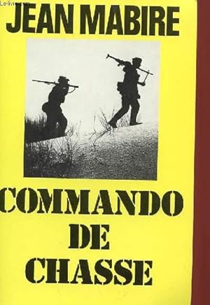 Image du vendeur pour COMMANDO DE CHASSE mis en vente par Le-Livre