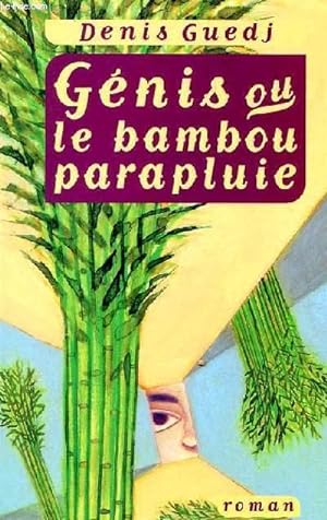 Seller image for GENIS OU LE BAMBOU PARAPLUIE for sale by Le-Livre