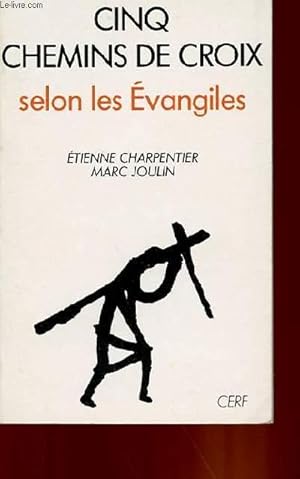 Seller image for CINQ CHEMINS DE CROIX SELON LES EVANGILES for sale by Le-Livre