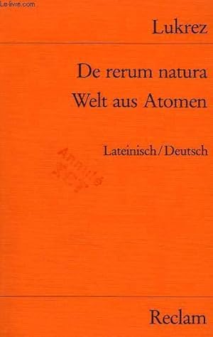 Bild des Verkufers fr DE RERUM NATURA, WELT AUS ATOMEN, LATEINISCH/DEUTSCH zum Verkauf von Le-Livre