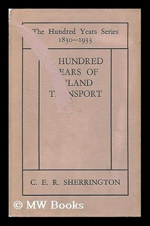 Seller image for A Hundred Years of Inland Transport 1830-1933 for sale by MW Books Ltd.