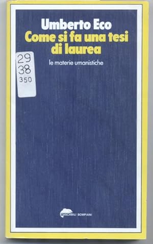 Seller image for COME SI FA UNA TESI DI LAUREA. Le materie umanistiche. for sale by studio bibliografico pera s.a.s.
