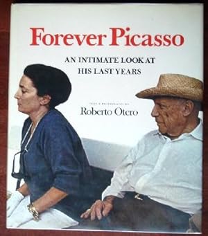 Bild des Verkufers fr Forever Picasso: An Intimate Look at His Last Years zum Verkauf von Canford Book Corral