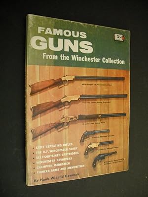 Famous Guns: From the Winchester Collection