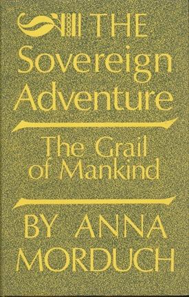 The Sovereign Adventure: The Grail of Mankind.