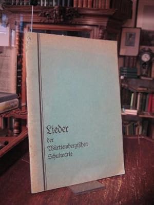 Lieder der Württembergischen Schulwarte : gesammelt aus den Notenbeilagen 1-15.