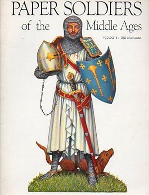 Immagine del venditore per PAPER SOLDIERS OF THE MIDDLE AGES. Vol. I. THE CRUSADES. venduto da angeles sancha libros