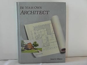 Be Your Own Architect