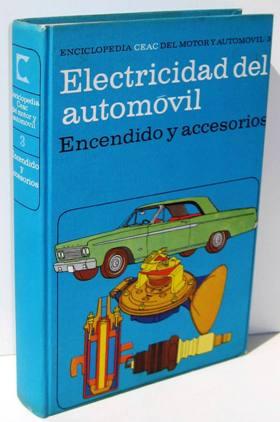 Imagen del vendedor de ELECTRICIDAD DEL AUTOMOVIL. Encendido y Accesorios (Enciclopedia CEAC del Motor y Automovil n 3) a la venta por Ducable Libros