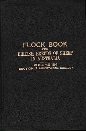 Flock Book for British Breeds of Sheep in Australia, Vol.54 Section 2 (Shortwool Breeds)