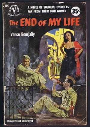 THE END OF MY LIFE. (Bantam Book #1047) Skinner Galt sought experince in drugs, alcohol and women.