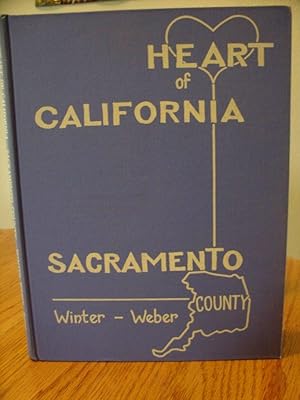 Seller image for Heart of California; Sacramento County Then and Now for sale by Eastburn Books