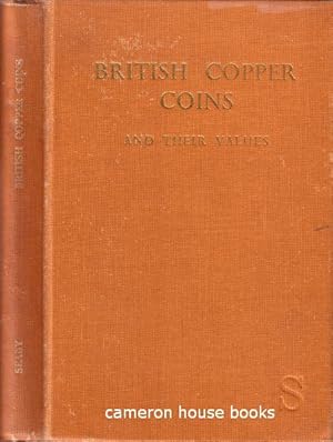 Seller image for British Copper Coins and their Values. Part I - Regal Coins. for sale by Cameron House Books