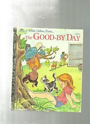 Seller image for THE GOOD-BY DAY for sale by ODDS & ENDS BOOKS