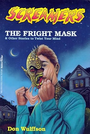 The Fright Mask & Other Stories to Twist Your Mind (Screamers #2)