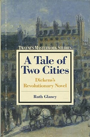 A Tale of Two Cities: Dicken's Revolutionary Novel