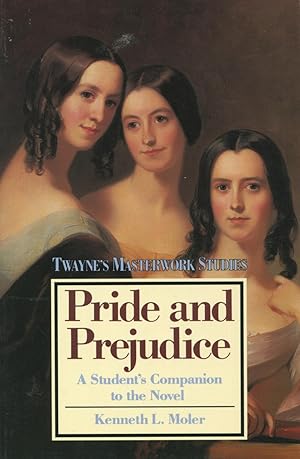 Imagen del vendedor de Pride and Prejudice: A Study in Artistic Economy a la venta por Kenneth A. Himber