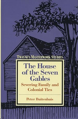 Immagine del venditore per The House of the Seven Gables: Severing Family and Colonial Ties venduto da Kenneth A. Himber