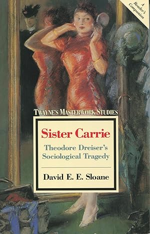 Sister Carrie: Theodore Dreiser's Sociological Tragedy