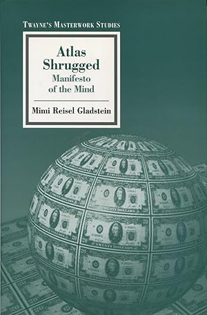 Atlas Shrugged: Manifesto of the Mind