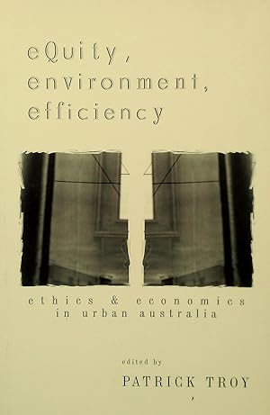 Seller image for Equity, Environment, Efficiency, Ethics and Economics in Urban Australia for sale by Banfield House Booksellers