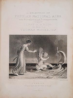 Bild des Verkufers fr A Selection of Popular National Airs, with Symphonies and Accompaniments by Sir John Stevenson, Mus. Doc. The Words by Thomas Moore Esqu. zum Verkauf von Musik-Antiquariat Heiner Rekeszus