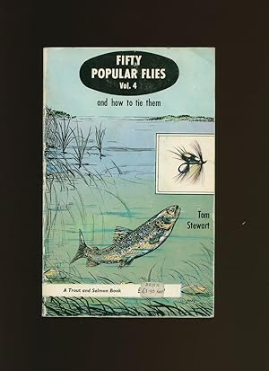 Bild des Verkufers fr Fifty Popular Flies and How to Tie Them: Volume 4 zum Verkauf von Little Stour Books PBFA Member