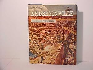 Bild des Verkufers fr This Was Andersonville: The True Story of Andersonville Military Prison zum Verkauf von Gene The Book Peddler
