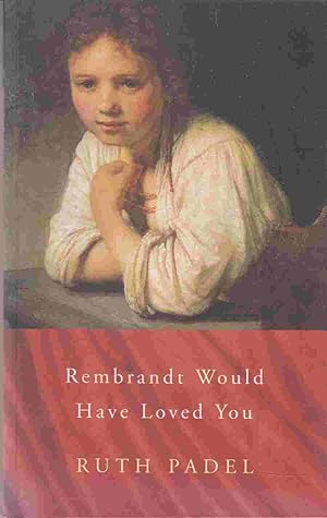 Seller image for Rembrandt Would Have Loved You for sale by Riverwash Books (IOBA)