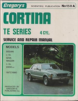 Seller image for Gregory's Service & Repair Manual Cortina TE Series Service & Repair Manual : Sedan L-GL Ghia Wagon 2000cc 1977-80 #158a for sale by Caerwen Books