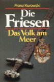 Bild des Verkufers fr Die Friesen : Das Volk am Meer. zum Verkauf von Antiquariat  Udo Schwrer