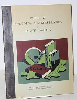 Guide to public vital statistics records in South Dakota