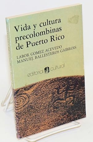 Imagen del vendedor de Vida y cultura precolombinas de Puerto Rico a la venta por Bolerium Books Inc.