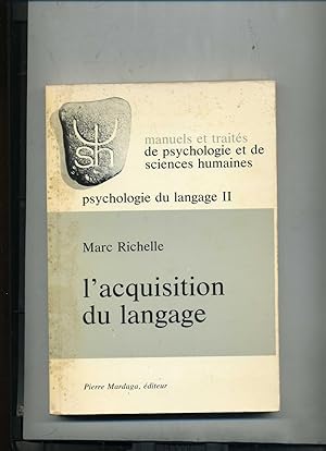 L'ACQUISITION DU LANGAGE. (Psychologie du langage II). Cinquième édition.