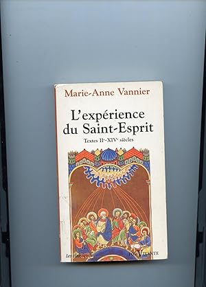 Imagen del vendedor de L ' EXPRIENCE DU SAINT-ESPRIT. Textes IIe - XIVe sicles. a la venta por Librairie CLERC