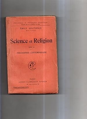 SCIENCE ET RELIGION DANS LA PHILOSOPHIE CONTEMPORAINE.