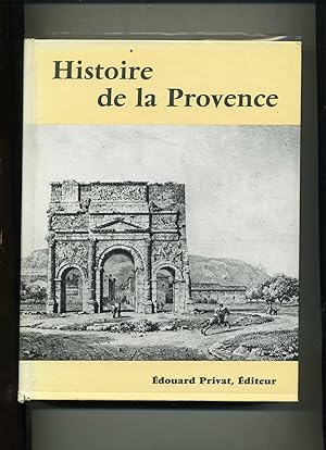 HISTOIRE DE LA PROVENCE. Publiée sous la direction de Edouard Baratier.
