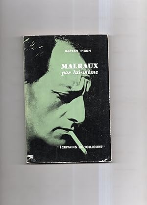 MALRAUX PAR LUI MÊME.