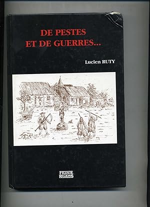 DE PESTES ET DE GUERRES. (JURA). Prix Pergaud 1987.